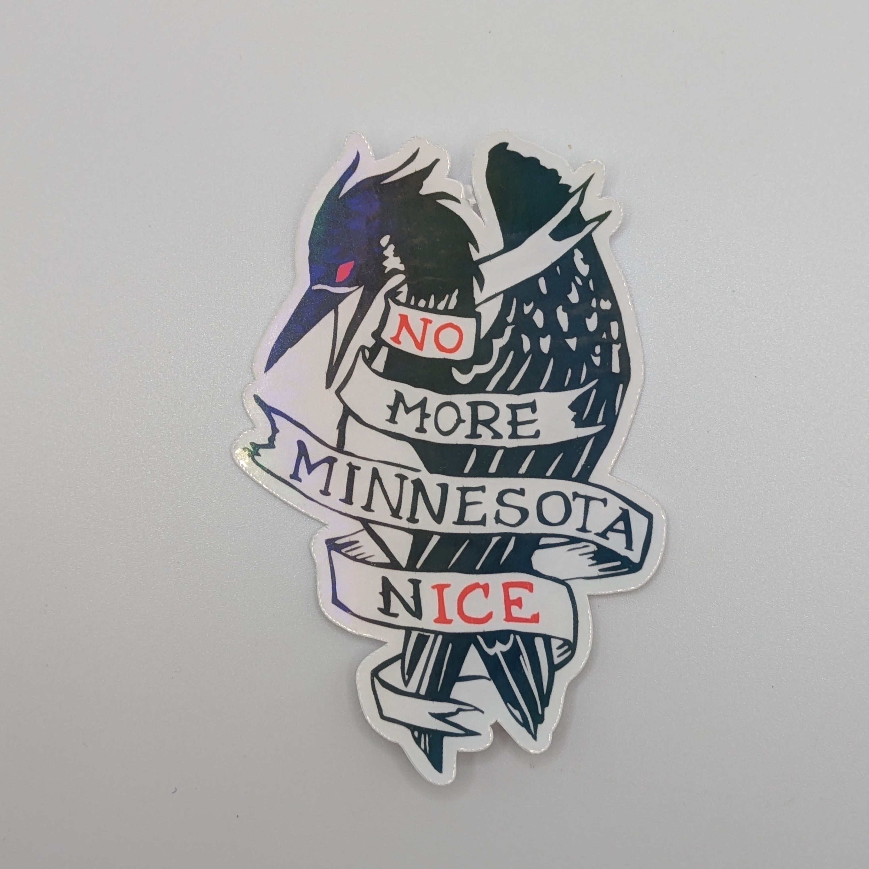 North Star Rebellion's No More MN Nice Creative Resistance Sticker