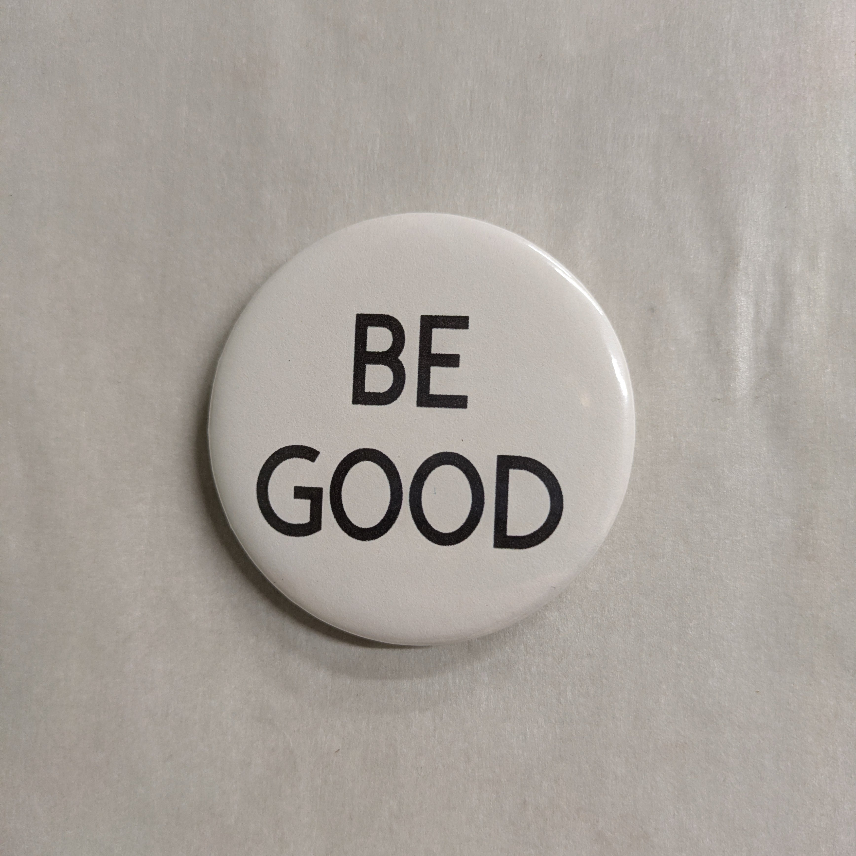 Be Good Creative Resistance Button